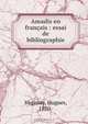 Amadis en francais : essai de bibliographie, Hugues Vaganay 