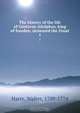 The history of the life of Gustavus Adolphus, king of Sweden, sirnamed the Great, Walter Harte 