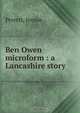 Ben Owen microform : a Lancashire story, Jennie Perrett 