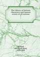 The Library of historic characters and famous events of all nations, Ainsworth Rand Spofford 