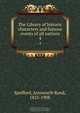 The Library of historic characters and famous events of all nations, Ainsworth Rand Spofford 