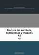 Revista de archivos, bibliotecas y museos, Spain. Cuerpo facultativo de Archiveros 