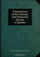 Transactions of the Literary and Historical Society of Quebec, 