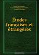 Etudes francaises et etrangeres, Emile Deschamps 