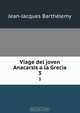Viage del joven Anacarsis a la Grecia., Jean-Jacques Barthelemy 