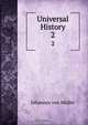 Universal History, Johannes von Muller 