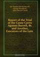 Report of the Trial of the Cause Carew Against Burrell, Bt. and Another, Executors of the Late ., Charles Merrik Burrell 