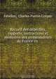 Recueil des depeches, rapports, instructions et memoires des ambassadeurs de France en ., Charles Purton Cooper Fenelon 