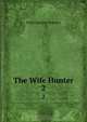 The Wife Hunter, Denis Ignatius Moriarty 