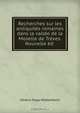 Recherches sur les antiquites romaines dans la vallee de la Moselle de Treves. Nouvelle ed ., Johann Hugo Wyttenbach 