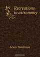 Recreations in astronomy, Lewis Tomlinson 