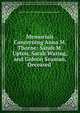 Memorials Concerning Anna M. Thorne: Sarah M. Upton, Sarah Waring, and Gideon Seaman, Deceased ., 