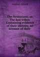 The Nestorians; or, The lost tribes: Containing evidence of their identity, an account of their ., Asahel Grant 