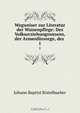 Wegweiser zur Literatur der Waisenpflege: Des Volkserziehungswesens, der Armenfursorge, des ., Johann Baptist Ristelhueber 