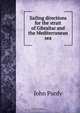 Sailing directions for the strait of Gibraltar and the Mediterranean sea, John Purdy 
