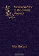Medical advice to the Indian stranger, John McCosh 