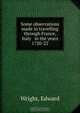 Some observations made in travelling through France, Italy & in the years 1720-22, Edward Wright 