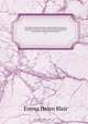 The Philippine islands, 1493-1803 : explorations by early navigators, descriptions of the islands and their peoples, their history and records of the Catholic missions, as related in contemporaneous books and manuscripts, showing the political, economic, Blair Emma Helen 