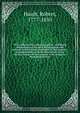The wonders of the animal kingdom : exhibiting delineations of the most distinguished wild animals, in the various menageris of this country : accompanied by a concise description of the natural history of each animal, in its savage or domesticated state, Robert Huish 