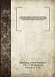 A new system of geography : in which is given a general account of the situations and limits, the manners, history, and constitution of the several kingdoms and states in the known world : and a very particular description of their subdivisions and depend, Anton Friedrich Busching 