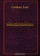 Portugal sacro-profano, ou, Catalogo alfabetico de todas as freguezias dos reinos de Portugal, e Algarve : das igrejas com seus oragos : do titulo dos parocos, e annual rendimento de cada huma : dos padroeiros, que apresentao : juntamente com as leguas de, Luis Cardoso 