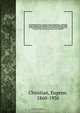 Encyclopedia of diet; a treatise on the food question . explaining, in plain language, the chemistry of food and the chemistry of the human body, together with the art of uniting these two branches of science in the process of eating, so as to establish, Eugene Christian 