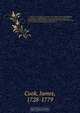 A collection of voyages round the world: performed by royal authrity. Containing a complete historical account of Captain Cook