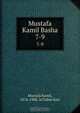 Mustafa Kamil Basha, Mustafa Kamil 