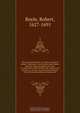 The sceptical chymist: or chymico-physical doubts & paradoxes, touching the experiments whereby vulgar spargirists are wont to endeavour to evince their salt, sulphur and mercury, to be the true principles of things. To which in this edition are subjoyn
