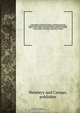 A description of England and Wales, containing a particular account of each county, with its antiquities, curiosities, situation, figure, extent, climate, rivers, lakes, mineral waters, soils, fossils, caverns, plants and minerals, agriculture, civil and, Newbery and Carnan 