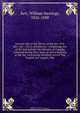 Auction sale of the library of the late W.H. Kerr, Q.C., D.C.L. microform : comprising one of the best private law libraries in Canada, collected during forty years of active practice at the bar, containing complete sets of The English law reports, The, William Hastings Kerr 