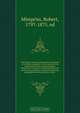 The Gospel treasury, and expository harmony of the four evangelists : in the words of the authorised version, having Scripture illustrations; expository notes form the most aproved commentators; practical reflections; geographical notices, copious index, Robert Mimpriss 