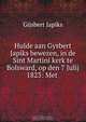 Hulde aan Gysbert Japiks bewezen, in de Sint Martini kerk te Bolsward, op den 7 Julij 1823: Met ., Gijsbert Japiks 