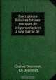 Inscriptions doliaires latines: marques de briques relatives a une partie de ., Charles Descemet 