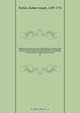 Pandectae Justinianeae in novum ordinem digestae; cum legibus Codicis et Novellis, quae jus Pandectarum confirmant explicant out abrogant. Praefixus est index titulorum et divisionum omnium, quo totius operis specimen quoddam et quasi materiarum appendix, Robert Joseph Pothier 