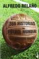 366 historias del futbol mundial que deberias saber, Alfredo Relano 