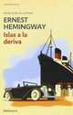 Islas a la deriva, Hemingway E. 