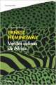 Verdes colinas de Africa, Hemingway Ernest 
