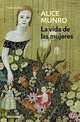 La vida de las mujeres, Munro Alice 