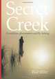 Secret Creek: friendships, pheromones and fly-fishing, Mr Paul Miller 