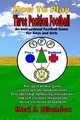 How To Play Three Position Football: Pass-Catch-Defend Instructional Game for Boys and Girls (Volume 1), Karl J. Niemiec 