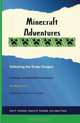 Minecraft Adventures: Defeating the Ender Dragon (Volume 1), Dan F Kohlbek, Danny R Kohlbek, Jake Franz 