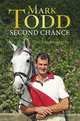 Second Chance: The Autobiography, Mark Todd 