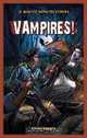 Vampires! (Jr. Graphic Monster Stories), Steven Roberts 