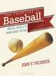 The Principle of Baseball: And all There is to Know About Hitting, John F. Paciorek 