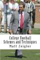 College Football Schemes and Techniques, Matt Zeigler 