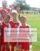 Soccer in Heaven 2012: The Picture Story of the 
