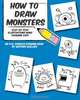 How to Draw Monsters: Step-by-Step Illustrations Make Drawing Easy (An H.W. Doodles Drawing Book), Heather Wallace 