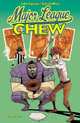 Chew, Vol. 5: Major League Chew, 