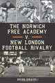 The Norwich Free Academy v. New London Football Rivalry, Brian Girasoli 